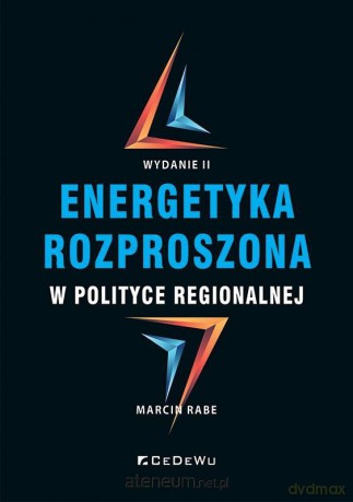 Energetyka rozproszona w polityce regionalnej - Marcin Rabe [KSIĄŻKA]
