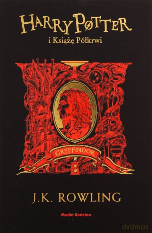 Harry Potter i Książę Półkrwi (Gryffindor) - J. K. Rowling [KSIĄŻKA]