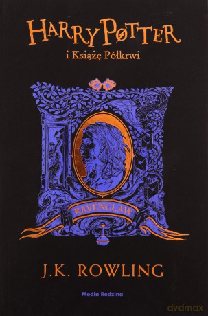 Harry Potter i Książę Półkrwi (Ravenclaw) - J. K. Rowling [KSIĄŻKA]