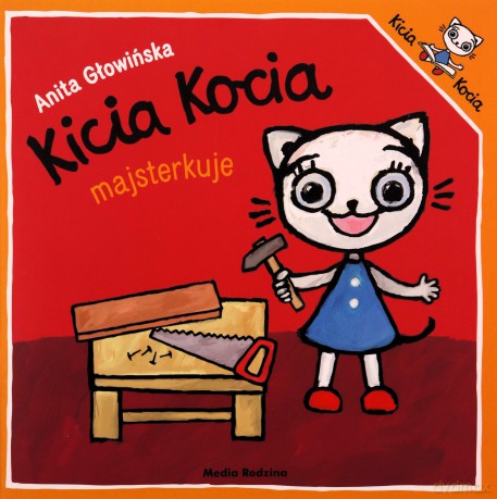 Kicia Kocia majsterkuje - Anita Głowińska [KSIĄŻKA]