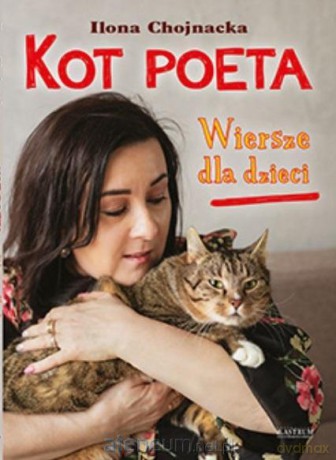 Kot poeta. Wiersze dla dzieci - Ilona Chojnacka [KSIĄŻKA]