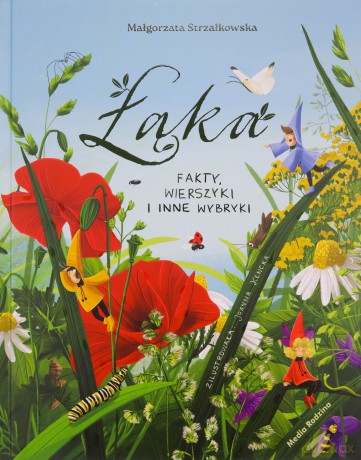 Łąka. Fakty, wierszyki i inne wybryki - Małgorzata Strzałkowska, Joanna Kencka [KSIĄŻKA]