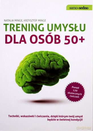Trening Umysłu Dla Osób 50+ - Natalia Minge, Krzystof Minge [KSIĄŻKA]