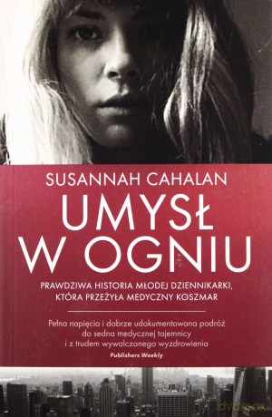 Umysł w Ogniu - Susannah Cahalan [KSIĄŻKA]