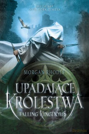 Upadające Królestwa Falling Kingdoms - Morgan Rhodes [KSIĄŻKA]