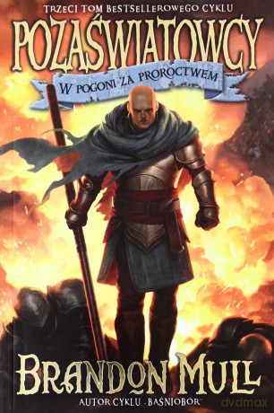 W Pogoni Za Proroctwem Pozaświatowcy Tom 3 - Brandon Mull [KSIĄŻKA]