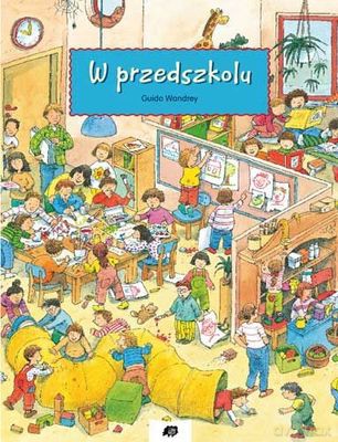 W Przedszkolu - Guido Wandrey [KSIĄŻKA]