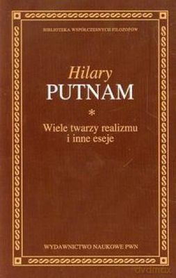 Wielearzy Realizmu i Inne Eseje - Hilary Putam [KSIĄŻKA]