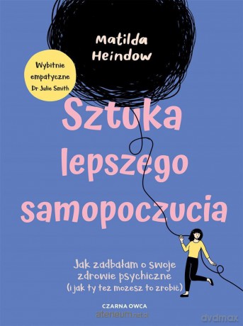 Sztuka lepszego samopoczucia - Matilda Heindow [KSIĄŻKA]