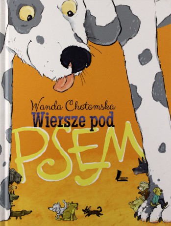 Wiersze Pod Psem - Wanda Chotomska [KSIĄŻKA]