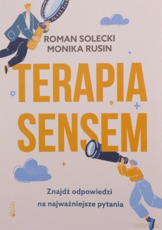 Terapia sensem. Znajdź odpowiedzi na najważniejsze pytania - Monika Rusin, Roman Solecki [KSIĄŻKA]