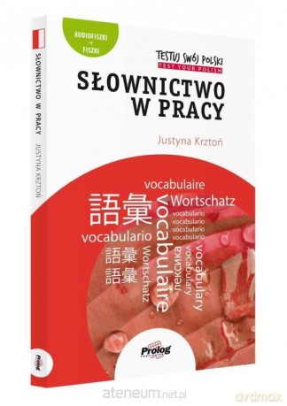 Testuj swój polski. Słownictwo w pracy - Justyna Krztoń [KSIĄŻKA]
