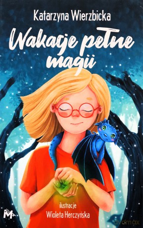 Wakacje pełne magii - Katarzyna Wierzbicka [KSIĄŻKA]