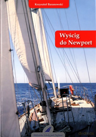 Wyścig Do Newport - Krzysztof Baranowski [KSIĄŻKA]