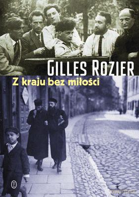 Z Kraju Bez Miłości - Gilles Rozier [KSIĄŻKA]