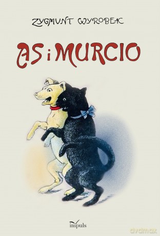 As i Murcio - Zygmunt Wyrobek [KSIĄŻKA]