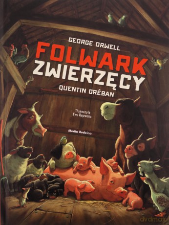 Folwark zwierzęcy - George Orwell [KSIĄŻKA]