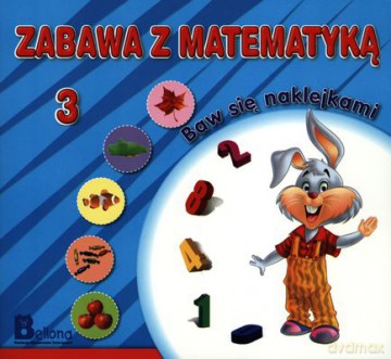 Zabawa z Matematyką 3 [KSIĄŻKA]
