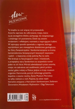 Góry Świętokrzyskie i Ziemia Sandomierska. Slow przewodnik - Zofia Jurczak [KSIĄŻKA]