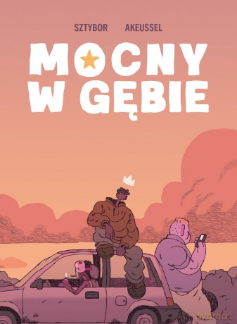 Mocny w gębie - Bartosz Sztybor, Akeussel [KOMIKS]
