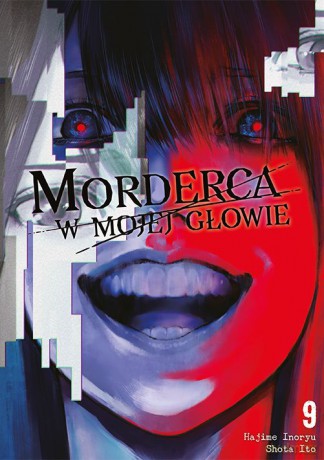 Morderca w mojej głowie (Tom 9) - Hajime Inoryuu, Shouta Itou [KOMIKS]