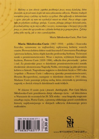 O swoim życiu i pracach. Autobiografia. Piotr Curie - Maria Skłodowska-Curie, Dominika Korzeniowska [KSIĄŻKA]