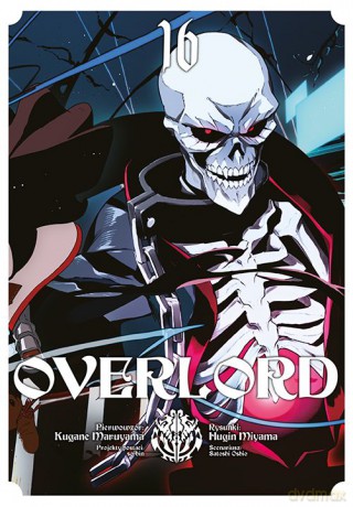 Overlord (Tom 16) - Kugane Maruyama, Fugin Miyama [KOMIKS]