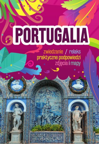 Portugalia - Sławomir Adamczak, Anna Sierakowska, Anna Hildebrandt [KSIĄŻKA]