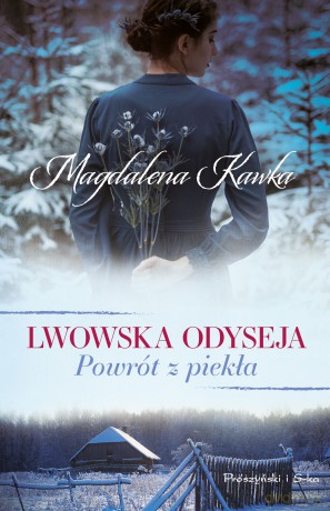 Powrót z piekła. Lwowska odyseja - Magdalena Kawka [KSIĄŻKA]