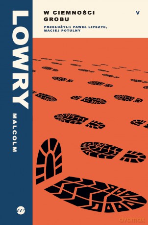 W ciemności grobu - Malcolm Lowry [KSIĄŻKA]