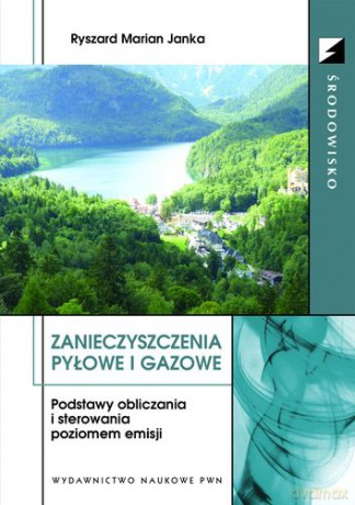 Zanieczyszczenia Pyłowe i Gazowe - Janka Ryszard Marian [KSIĄŻKA]