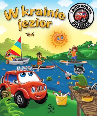 W krainie jezior. Samochodzik Franek - Karolina Górska, Wojciech Górski [KSIĄŻKA]