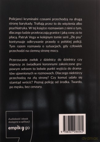 Złe psy. Po ciemnej stronie mocy - Patryk Vega [KSIĄŻKA]