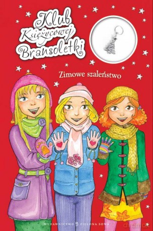 Zimowe Szaleństwo Klub Księżycowej Bransoletki - Agnieszka Skórzewska [KSIĄŻKA]