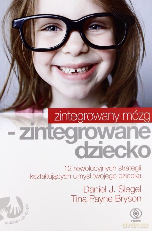 Zintegrowany Mózg Zintegrowane Dziecko [KSIĄŻKA]