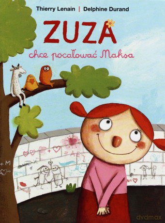 Zuza Chce Pocałować Maksa - Thierry Lenain [KSIĄŻKA]