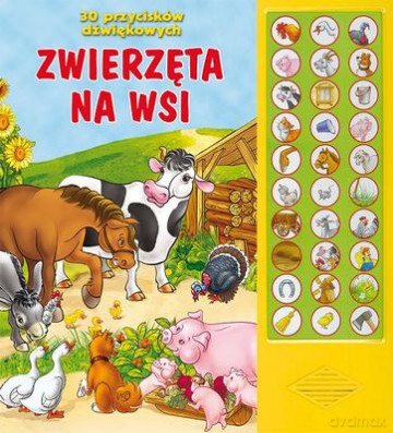 Zwierzęta Na Wsi 30 Przycisków Dźwiękowych [KSIĄŻKA]