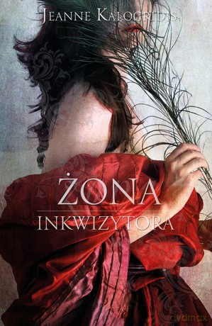 Żona Inkwizytora - Jeanne Kalogridis [KSIĄŻKA]