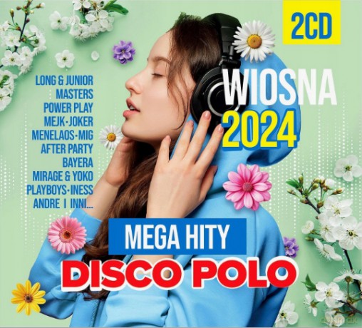 Mega Hity Disco Polo wiosna 2024 [2CD]