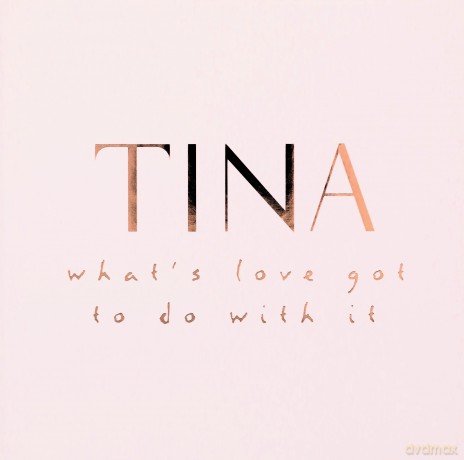 Tina Turner: What's Love Got To Do With It (30th Anniversary Edition) [4CD]+[DVD]