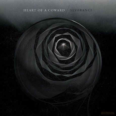 Heart Of A Coward: Severance (Deluxe) [CD]+[DVD]