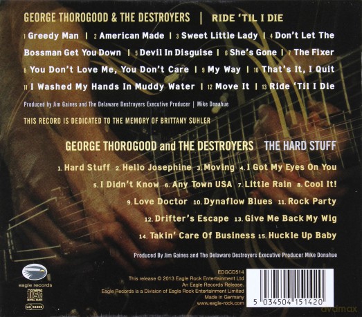 George Thorogood: Ride Til I Die / The Hard Stuff [2CD]
