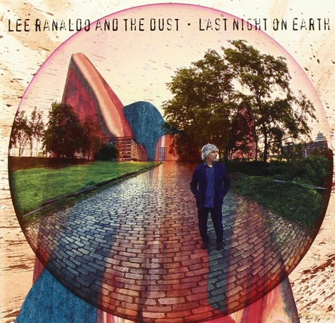 Lee And The Dust Ranaldo: Last Night On Earth [CD]