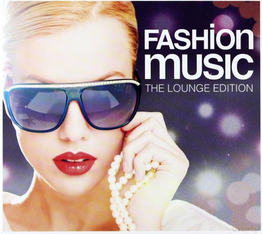 Fashion Music The Lounge Edition [CD]