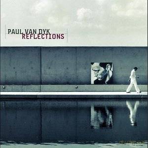 Paul Van Dyk: Reflections [CD]