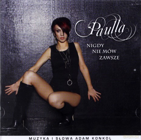 Paulla: Nigdy nie mów zawsze [CD]