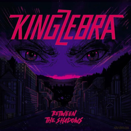 King Zebra: Between The Shadows [CD]