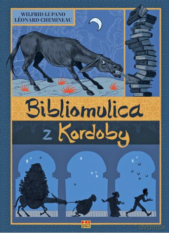 Bibliomulica z kordoby - Leonard Chemineau, Wilfrid Lupano [KOMIKS]