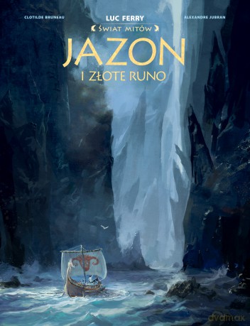 Jazon i złote runo - Clotilde Bruneau, Alexandre Jubran [KOMIKS]
