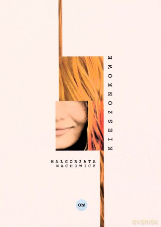 Kieszonkowe - Małgorzata Wachowicz [KSIĄŻKA]